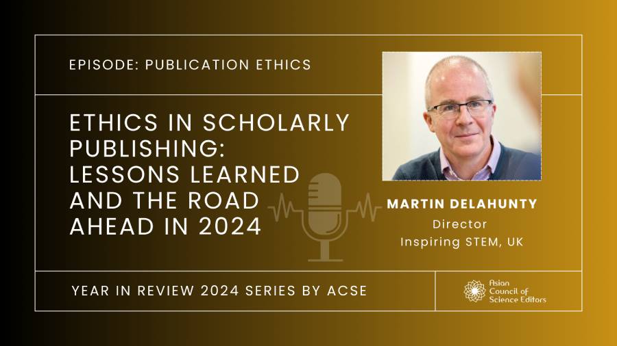 Ethics in Scholarly Publishing: Lessons Learned and the Road Ahead with Martin Delahunty