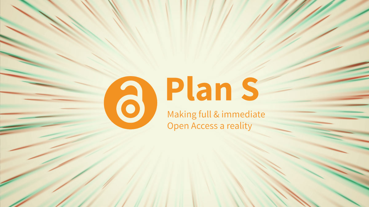 Plan S and the Future of Open Access: What Researchers Need to Know